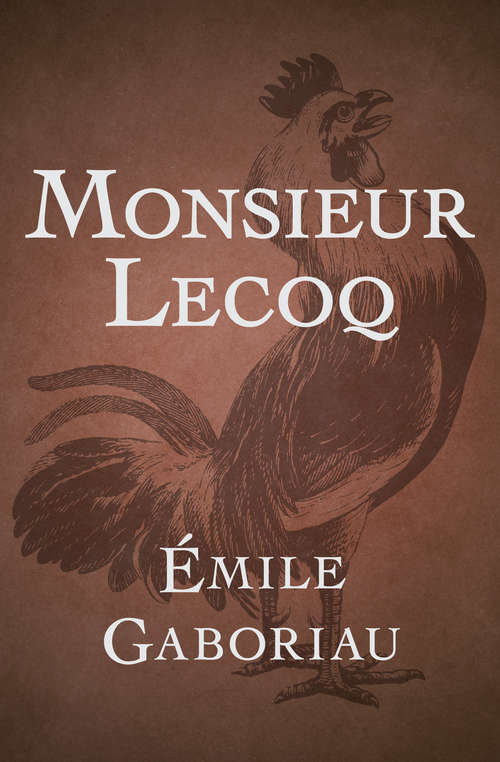 Book cover of Monsieur Lecoq (Digital Original)