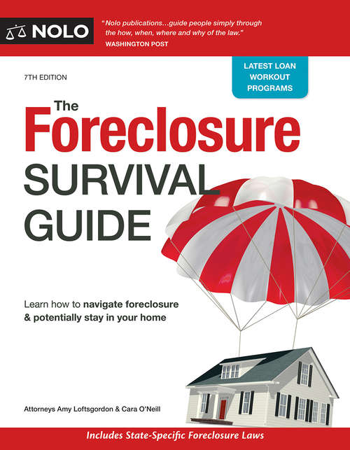 Book cover of Foreclosure Survival Guide, The: Keep Your House or Walk Away With Money in Your Pocket (Seventh Edition)
