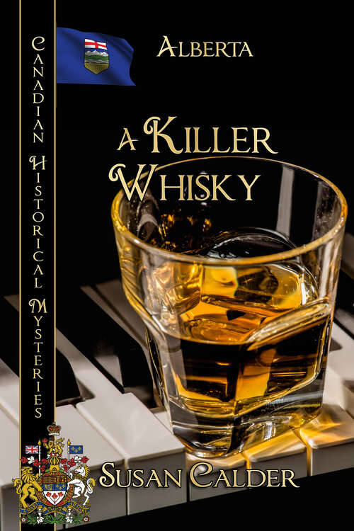 Book cover of A Killer Whisky: Canadian Historical Mysteries (Canadian Historical Mysteries)