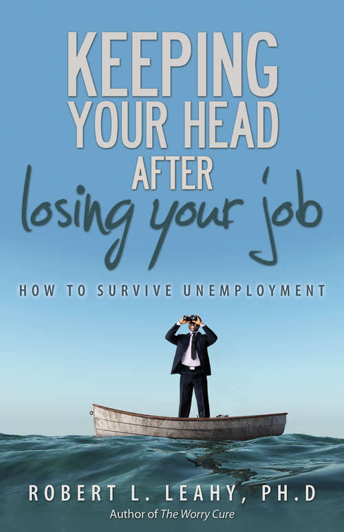 Book cover of Keeping Your Head After Losing Your Job