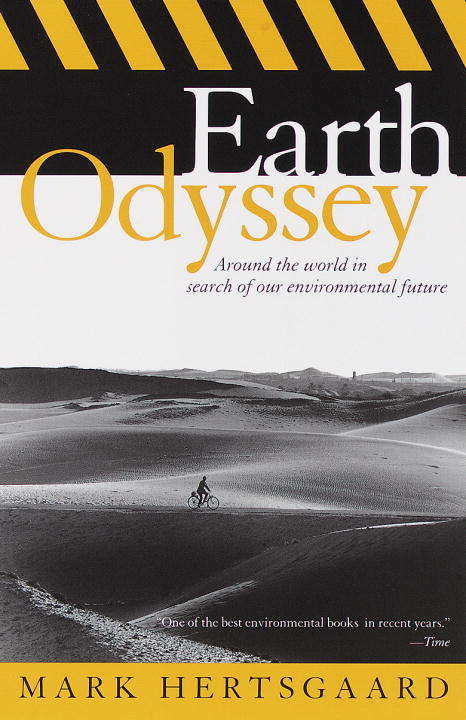 Book cover of Earth Odyssey: Around the World in Search of Our Environmental Future