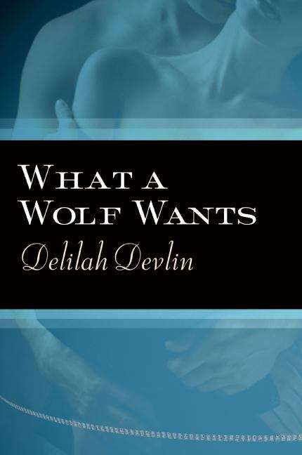 Book cover of What a Wolf Wants
