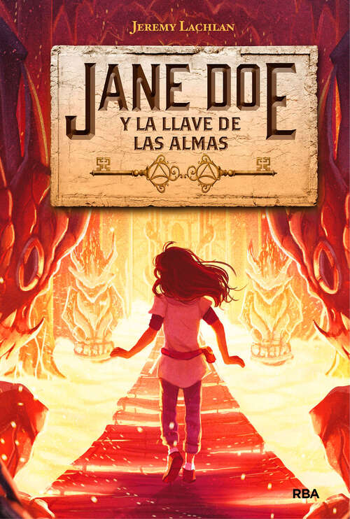 Book cover of Jane Doe y la llave de las almas (Jane Doe: Volumen 2)