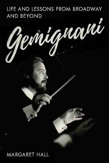 Book cover of Gemignani: Life and Lessons From Broadway and Beyond