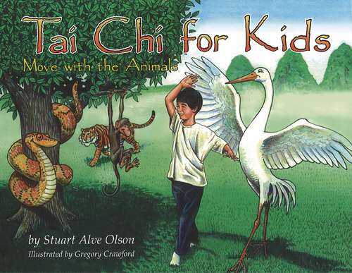 Book cover of Tai Chi for Kids: Move with the Animals