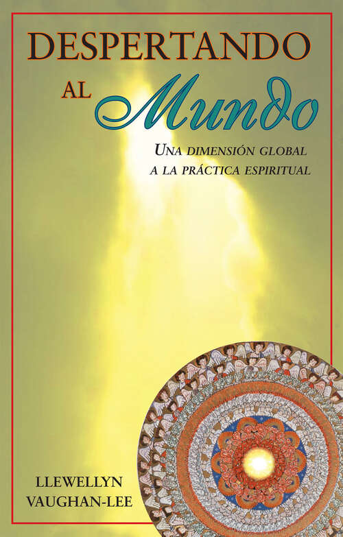 Despertando al mundo: Una dimensión global a la práctica espiritual