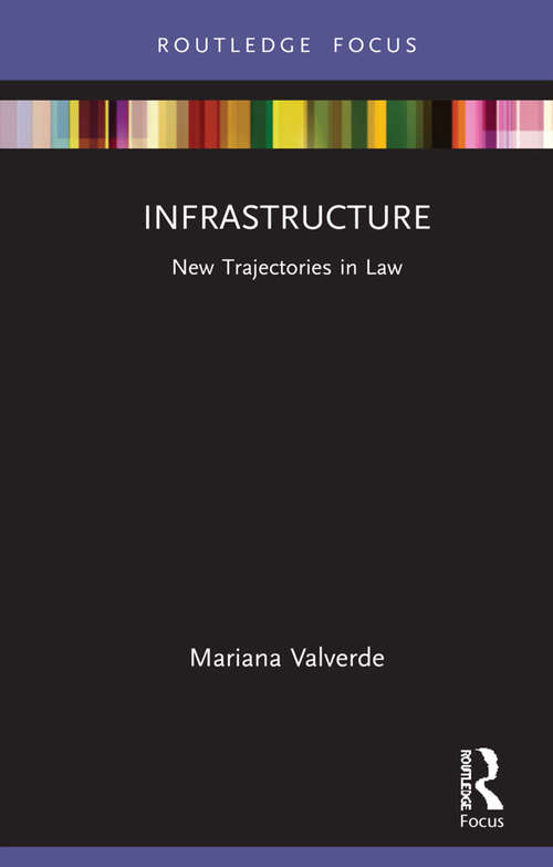 Book cover of Infrastructure: New Trajectories in Law (New Trajectories in Law)