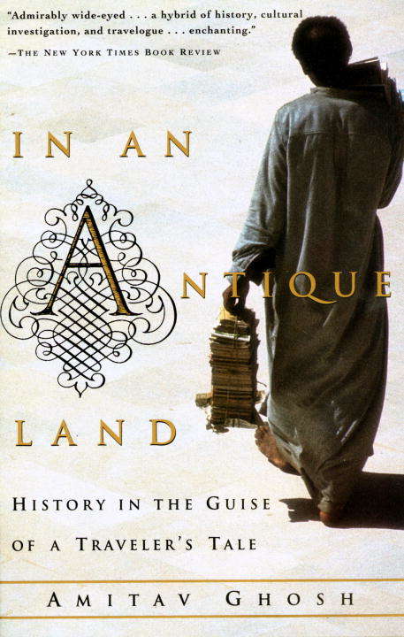 Book cover of In an Antique Land: History in the Guise of a Traveler's Tale