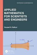 Applied Mathematics for Scientists and Engineers (Textbooks in Mathematics)