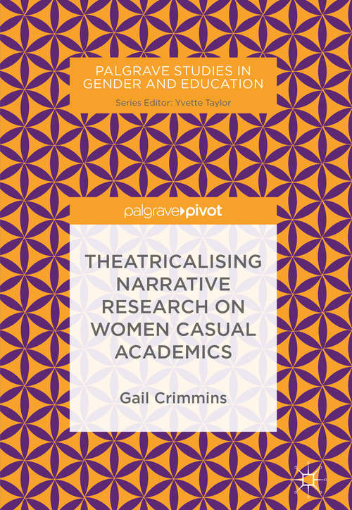 Book cover of Theatricalising Narrative Research on Women Casual Academics