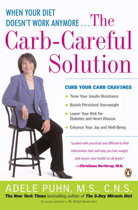 Book cover of The Carb-Careful Solution: When Your Diet Doesn't Work Anymore...