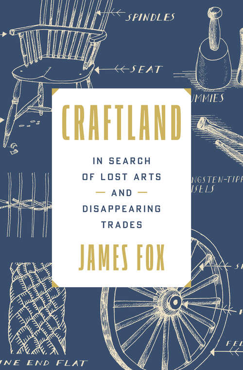 Book cover of Craftland: In Search of Lost Arts and Disappearing Trades
