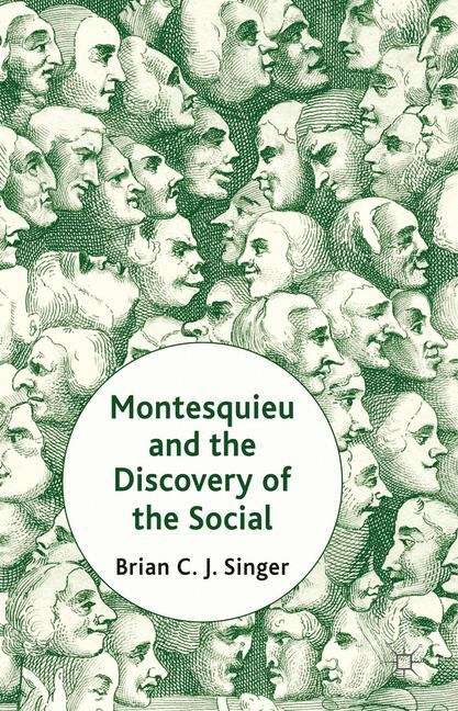 Book cover of Montesquieu and the Discovery of the Social