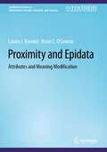 Proximity and Epidata: Attributes and Meaning Modification (Synthesis Lectures on Information Concepts, Retrieval, and Services)