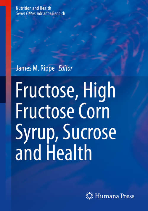 Book cover of Fructose, High Fructose Corn Syrup, Sucrose and Health