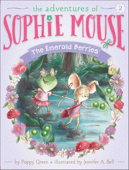 Book cover of The Emerald Berries (The Adventures of Sophie Mouse #2)