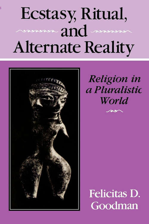 Book cover of Ecstasy, Ritual, and Alternate Reality