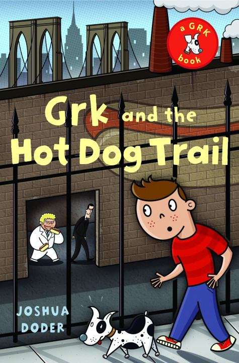 Book cover of Grk and the Hot Dog Trail