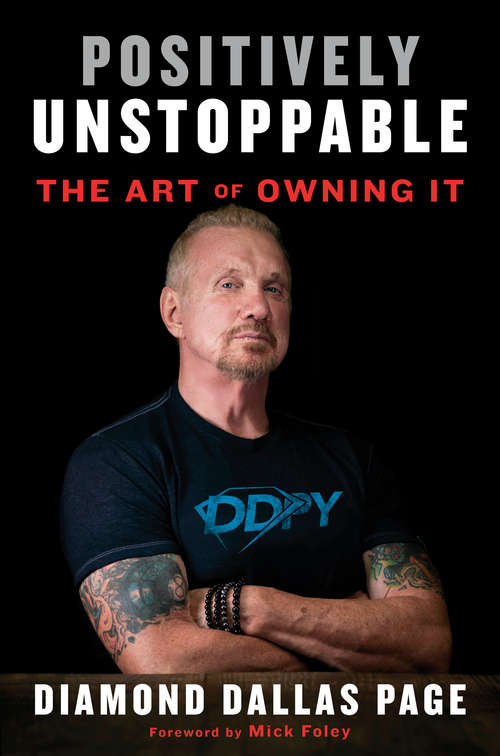 Book cover of Positively Unstoppable: The Art of Owning It