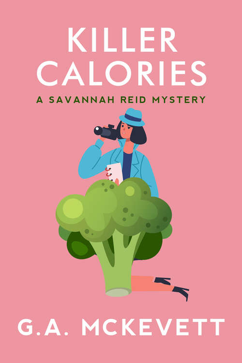 Book cover of Killer Calories (A Savannah Reid Mystery #3)