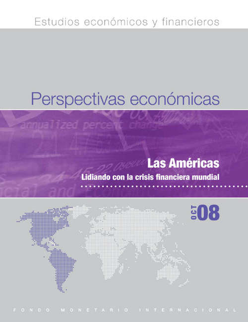 Book cover of Las Américas: Lidiando con la Crisis Financiera Mundial, OCT 08
