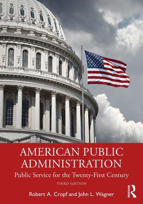 Book cover of American Public Administration: Public Service for the Twenty-First Century (2)