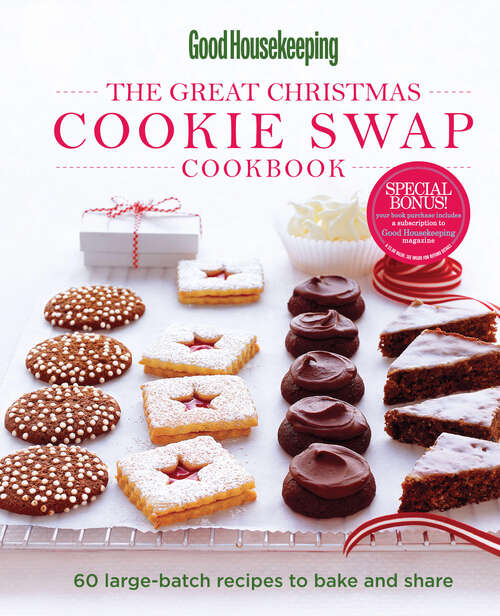Book cover of Good Housekeeping The Great Christmas Cookie Swap Cookbook: 60 Large-Batch Recipes to Bake and Share