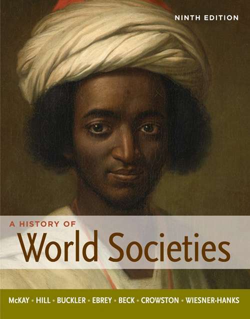 A History of World Societies (Combined Ninth Edition)