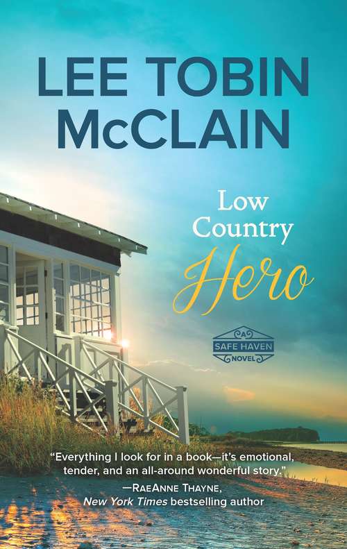 Low Country Hero: A Clean & Wholesome Romance (Safe Haven #1)