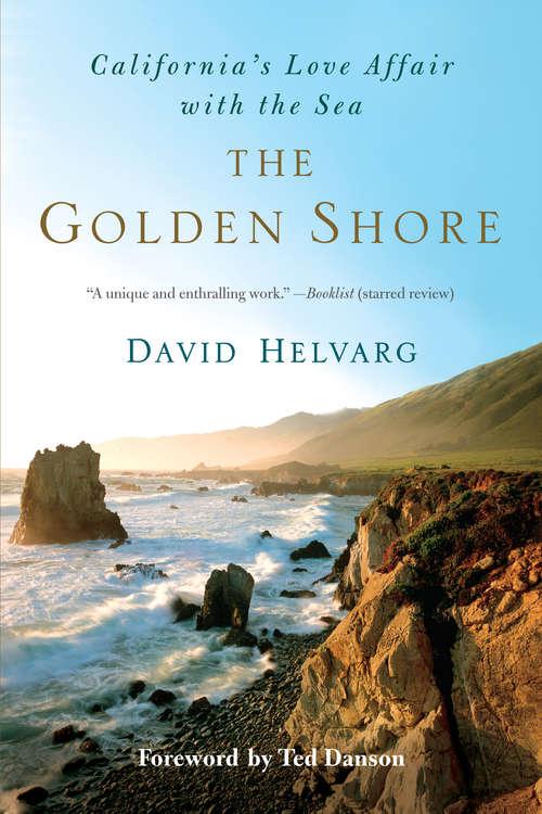 Book cover of The Golden Shore: California's Love Affair with the Sea