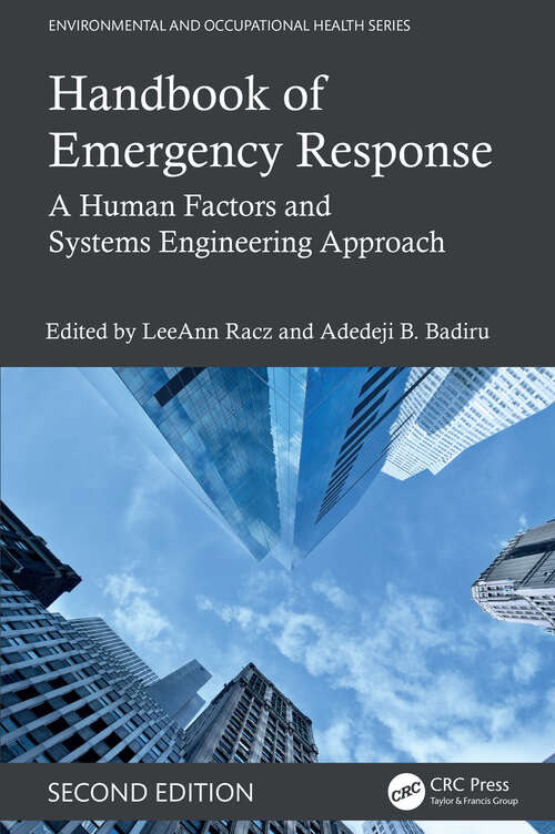 Book cover of Handbook of Emergency Response: A Human Factors and Systems Engineering Approach, Second Edition (2) (Environmental and Occupational Health Series)