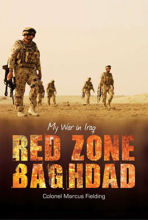 Book cover of Red Zone Baghdad: My war in Iraq