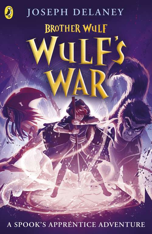 Book cover of Brother Wulf: Wulf's War (The Spook's Apprentice: Brother Wulf #4)