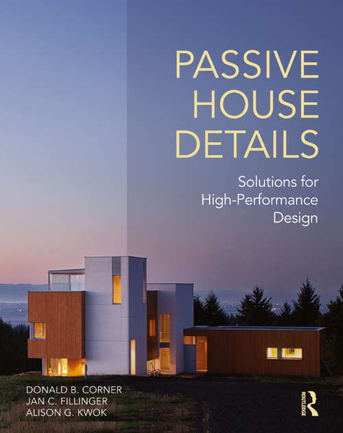 Book cover of Passive House Details: Solutions for High-Performance Design