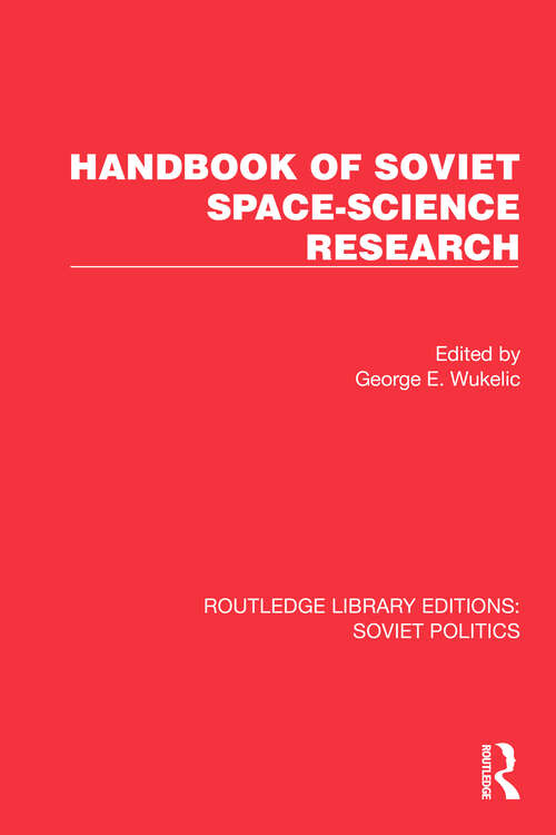 Book cover of Handbook of Soviet Space-Science Research (Routledge Library Editions: Soviet Politics)