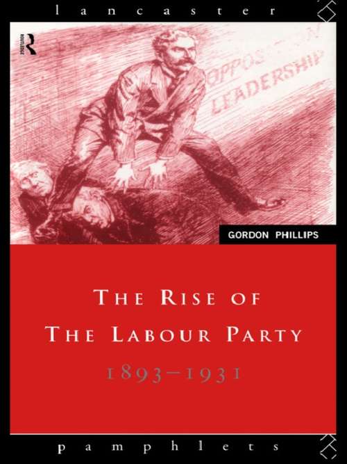 Book cover of The Rise of the Labour Party 1893-1931