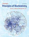 Lehninger Principles of Biochemistry (Sixth Edition)