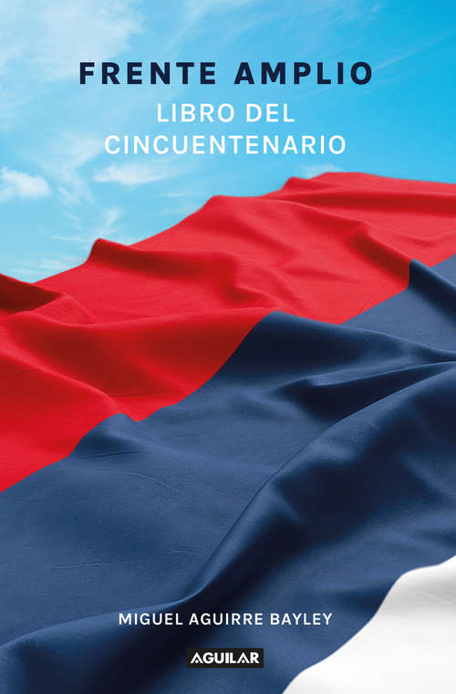 Book cover of Frente Amplio: Libro del cincuentenario