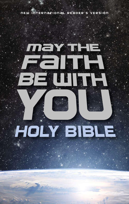 Book cover of NIrV May the Faith Be with You Holy Bible