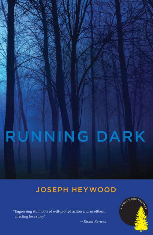 Book cover of Running Dark: A Woods Cop Mystery