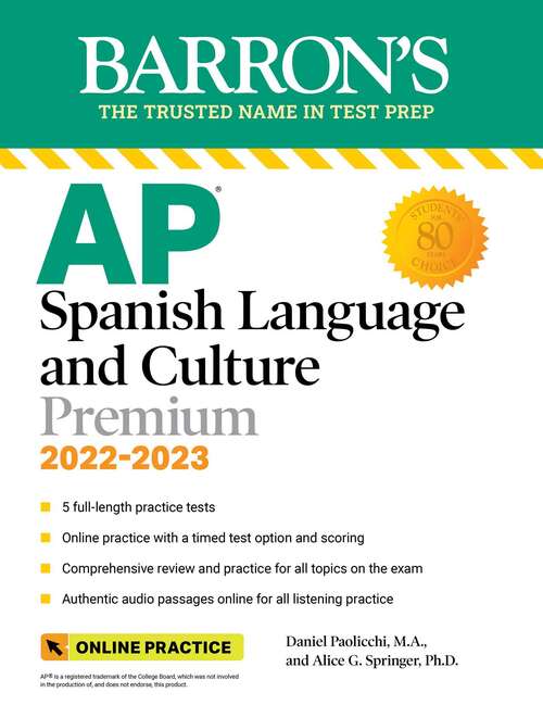 AP Spanish Language and Culture Premium, 2022-2023: With 5 Practice Tests (Barron's Test Prep)