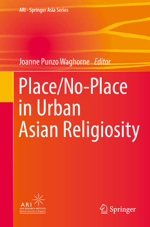 Book cover of Place/No-Place in Urban Asian Religiosity