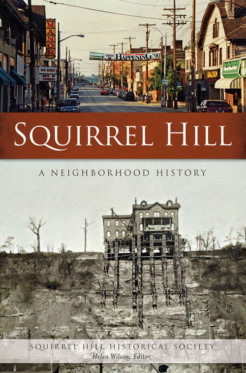 Book cover of Squirrel Hill: A Neighborhood History