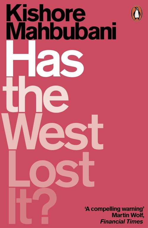 Book cover of Has the West Lost It?: A Provocation