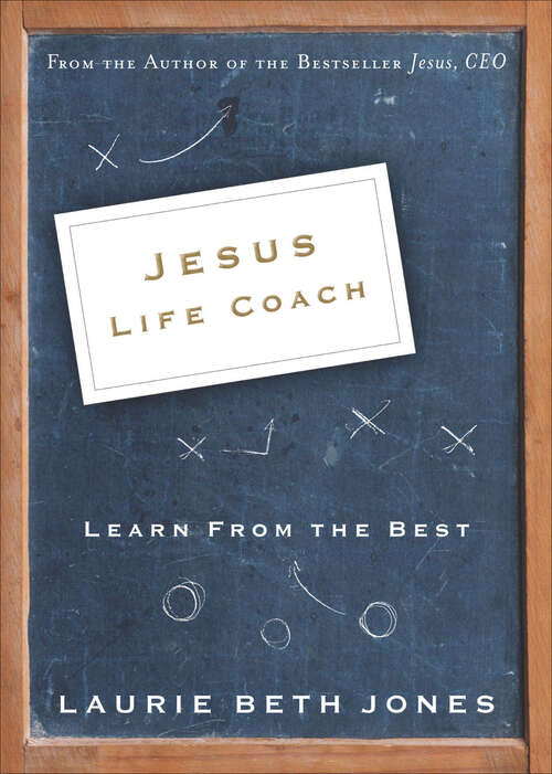 Book cover of Jesus, Life Coach: Learn from the Best