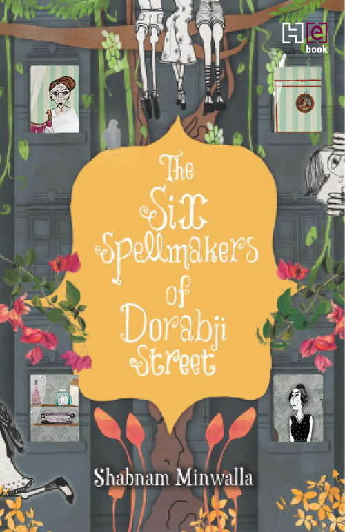 Book cover of The Six Spellmakers of Dorabji Street