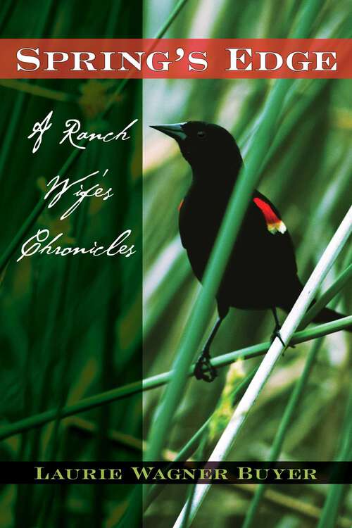 Book cover of Spring's Edge: A Ranch Wife's Chronicles