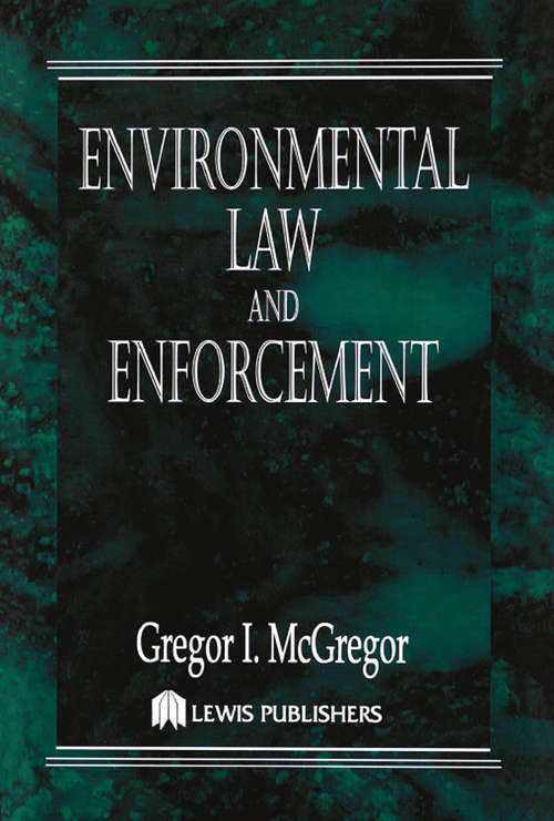Book cover of Environmental Law and Enforcement