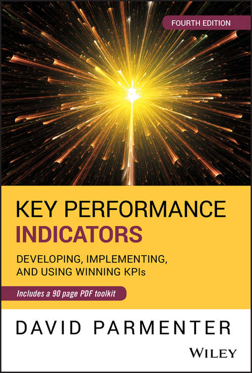 Book cover of Key Performance Indicators: Developing, Implementing, and Using Winning KPIs (4)