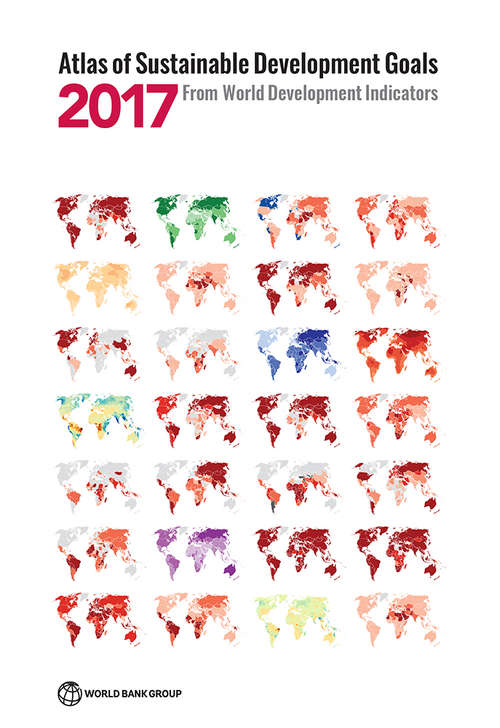 Book cover of Atlas of Sustainable Development Goals 2017: From World Development Indicators